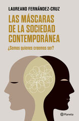 Las m&aacute;scaras de la sociedad contempor&aacute;nea