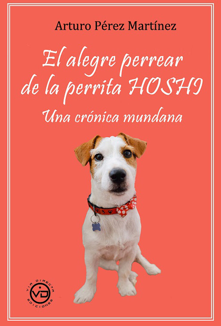 El alegre perrear de la perrita Hoshi