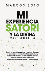 Mi Experiencia Satori Y La Divina Cosqui