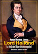 Lord Holland. La forja del liberalismo espa&ntilde;ol