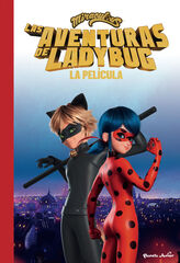 Miraculous. La pel&iacute;cula. La novela