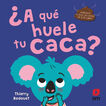 &iquest;A qu&eacute; huele tu caca?