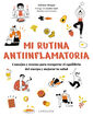 Mi rutina antiinflamatoria