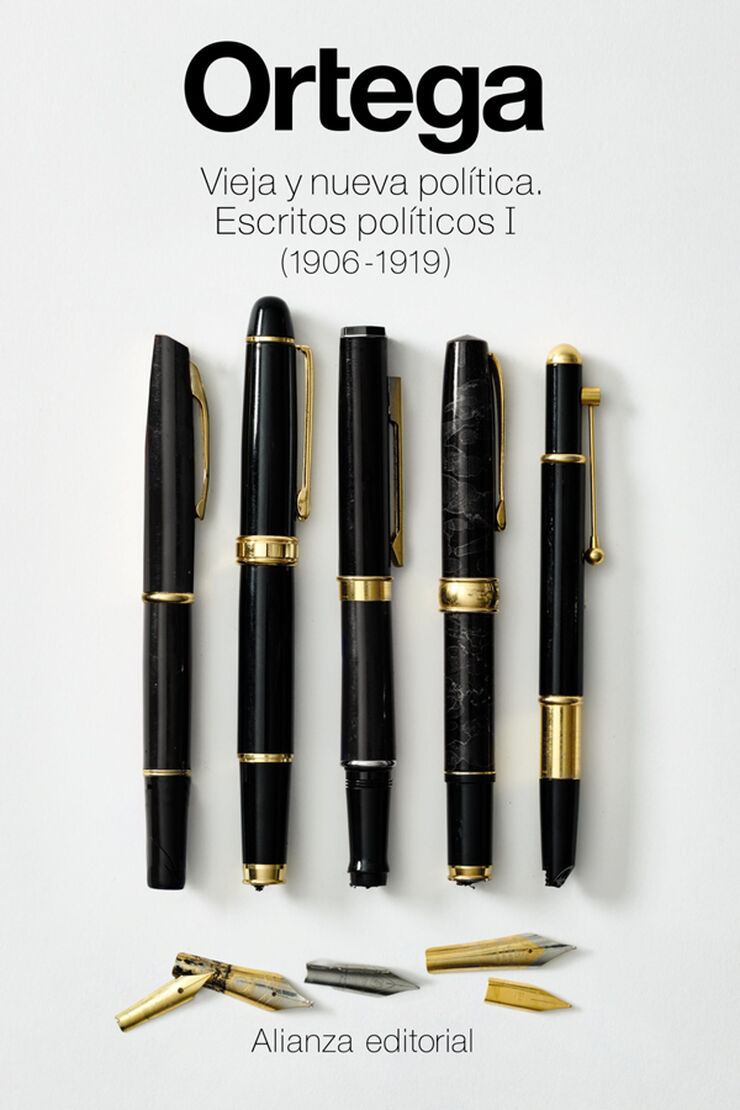 Vieja y nueva pol&iacute;tica. Escritos pol&iacute;ticos I (1906 -1919)