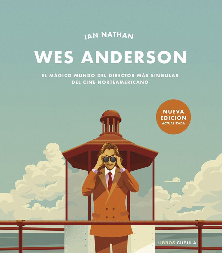 Wes Anderson. Nueva edici&oacute;n actualizada