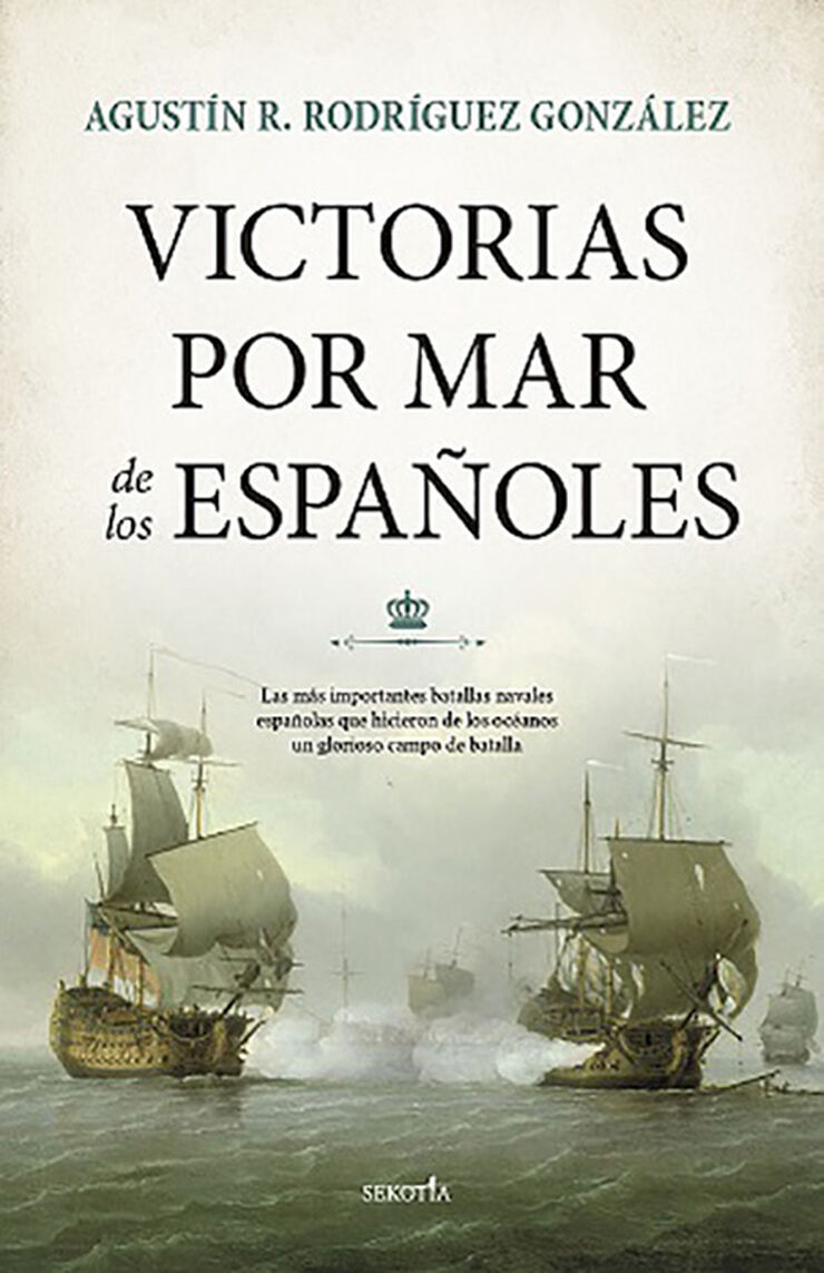 Victorias Por Mar De Los Espa&ntilde;oles