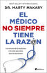 El m&eacute;dico no siempre tiene la raz&oacute;n