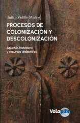 Procesos de colonizaci&oacute;n y descolonizaci&oacute;n