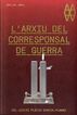 L'arxiu del corresponsal de guerra. Collecci Garcia-Planas