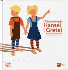 Vet aqu&iacute; dues vegades&hellip;.Hansel i Gretel