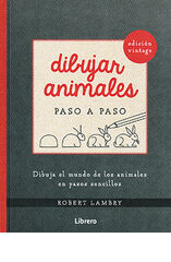 Dibujar Animales Paso A Paso. Edici&oacute;n Vintage