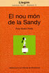 El nou m&oacute;n de la Sandy Abadia de Montserrat 9788484159711