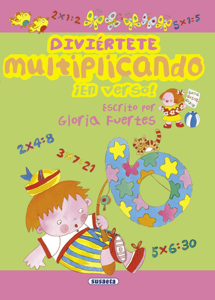 Divi&eacute;rtete multiplicando &iexcl;en verso! - Gloria Fuertes
