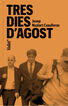 Tres dies d'agost