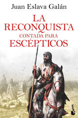 La Reconquista contada para esc&eacute;pticos