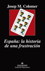 ESPA&Ntilde;A: LA HISTORIA DE UNA FRUSTRACI&Oacute;N