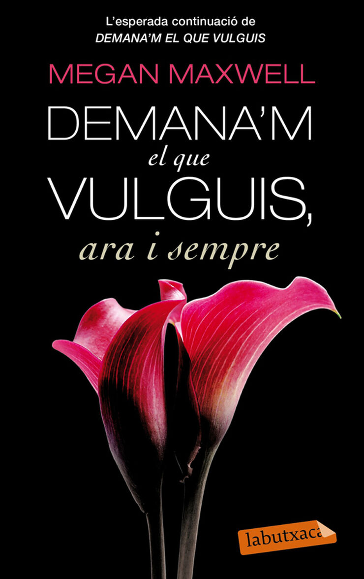 Demana'm el que vulguis, ara i sempre