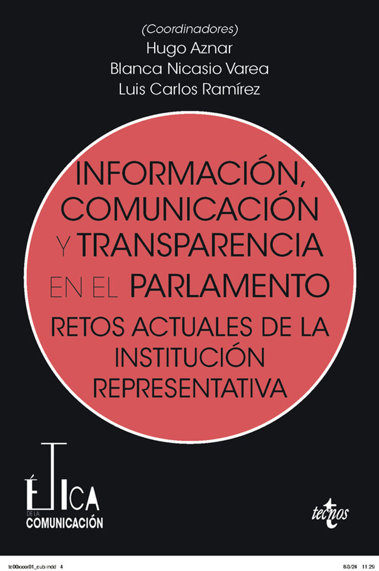 Informaci&oacute;n, comunicaci&oacute;n y transparencia en el parlamento