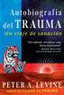 Autobiograf&iacute;a del trauma