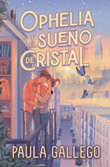 Ophelia y el sue&ntilde;o de cristal