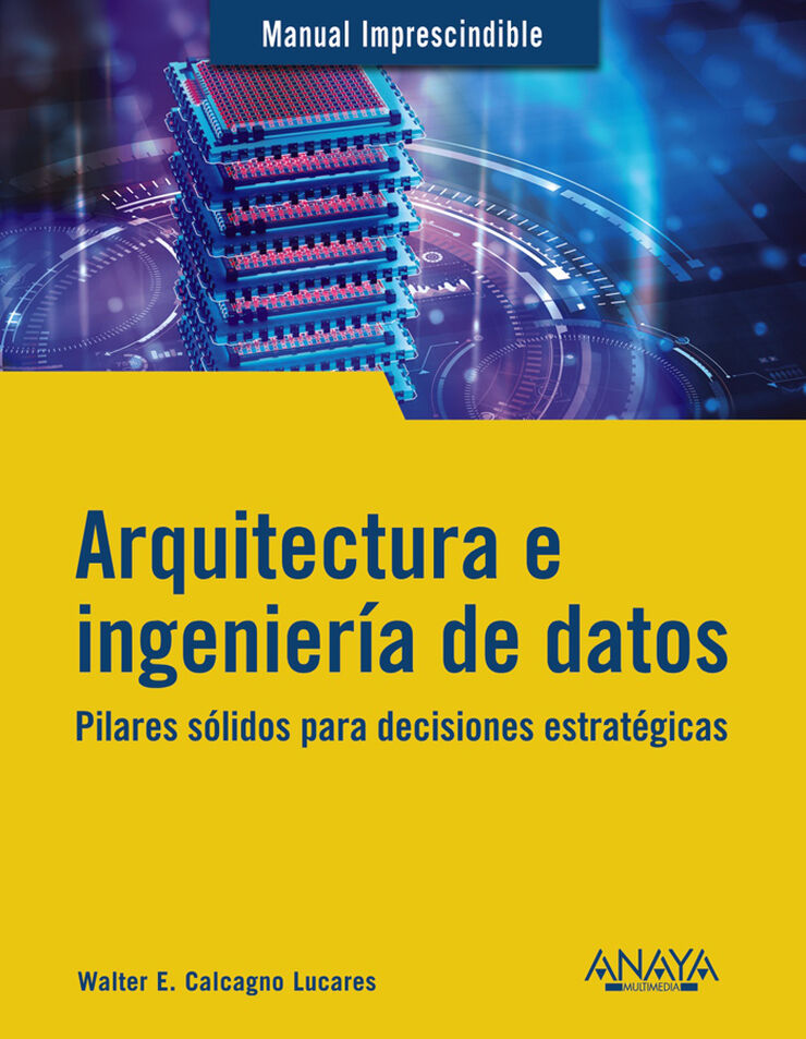 Arquitectura e ingenier&iacute;a de datos