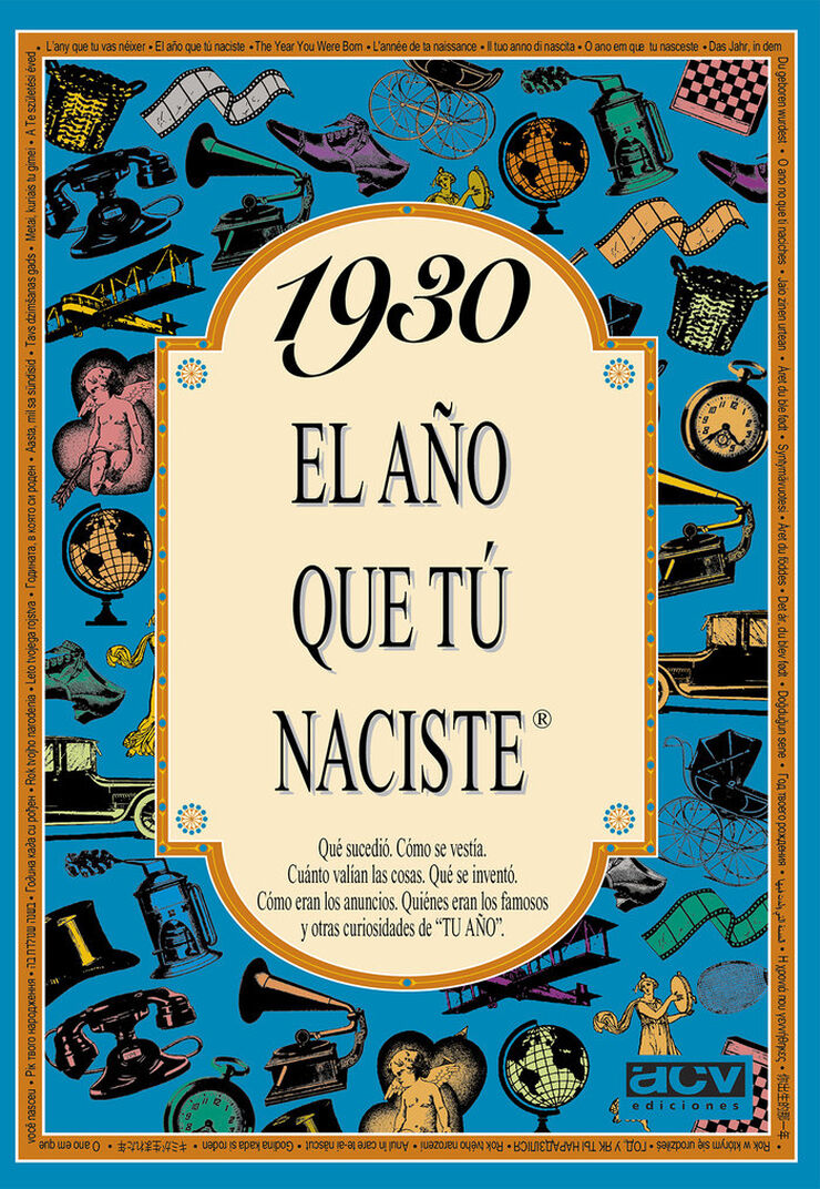 1930 El a&ntilde;o que t&uacute; naciste