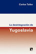 Desintegraci&oacute;n de Yugoslavia, La