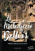 La maledicci&oacute; dels Bellv&iacute;s