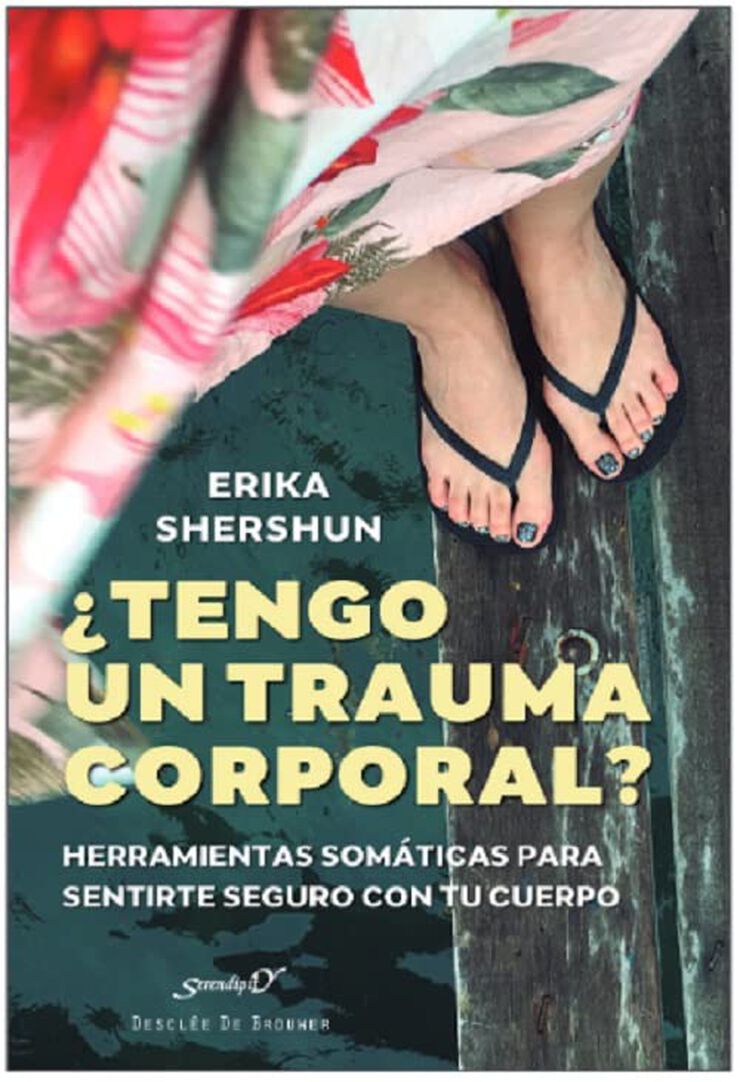 &iquest;Tengo un trauma corporal? Herramientas som&aacute;ticas para sentirte seguro con tu cuerpo