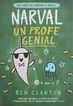 Narval 6. Narval, un profe genial