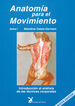 Anatom&iacute;a para el movimiento 1. Introducci&oacute;n al an&aacute;lisis de las t&eacute;cnicas corporales
