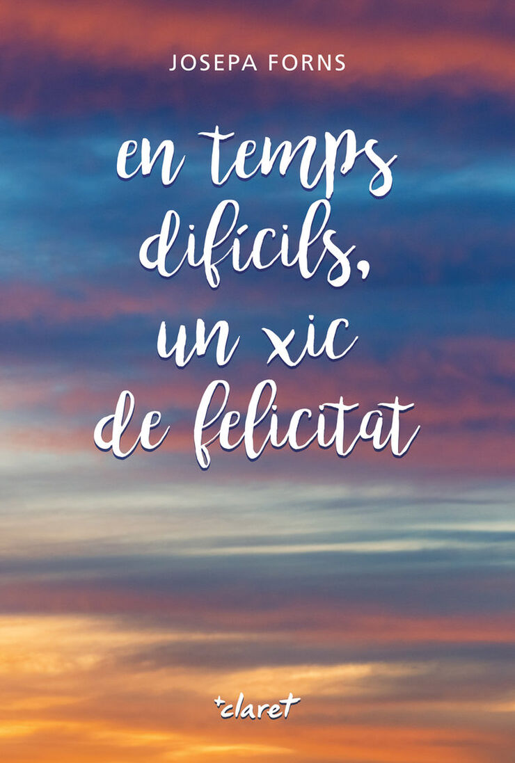 En temps dif&iacute;cils, un xic de felicitat