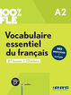 100% FLE - Vocabulaire essentiel du fran&ccedil;ais A2