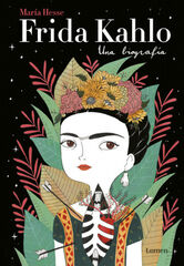 Frida Kahlo. Una biograf&iacute;a