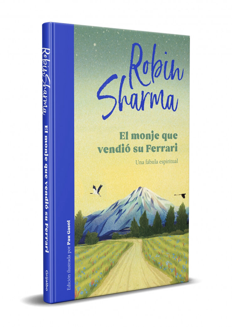 El monje que vendi&oacute; su Ferrari (edici&oacute;n ilustrada)