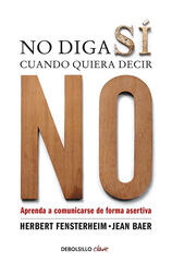 No diga s&iacute; cuando quiera decir no