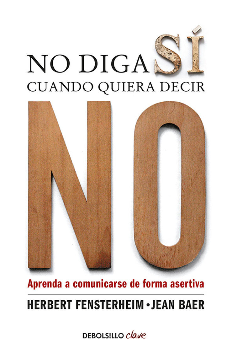 No diga s&iacute; cuando quiera decir no