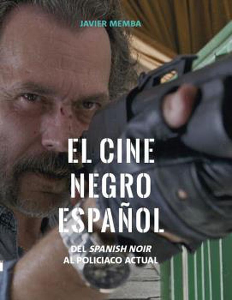 El Cine Negro Espa&ntilde;ol