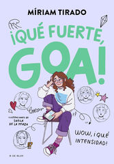 Me llamo Goa 2. &iexcl;Qu&eacute; fuerte, Goa!