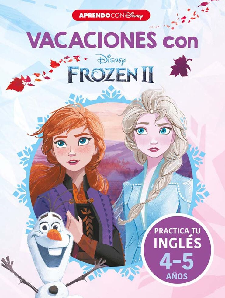 Vacaciones con Frozen II. Practica tu ingl&eacute;s (4-5 a&ntilde;os) (Disney. Cuaderno de vacaciones)