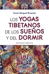 Los yogas tibetanos de los sue&ntilde;os y del dormir