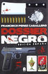 Dossier negro Edici&oacute;n Espa&ntilde;a