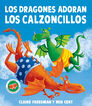 Los dragones adoran los calzoncillos
