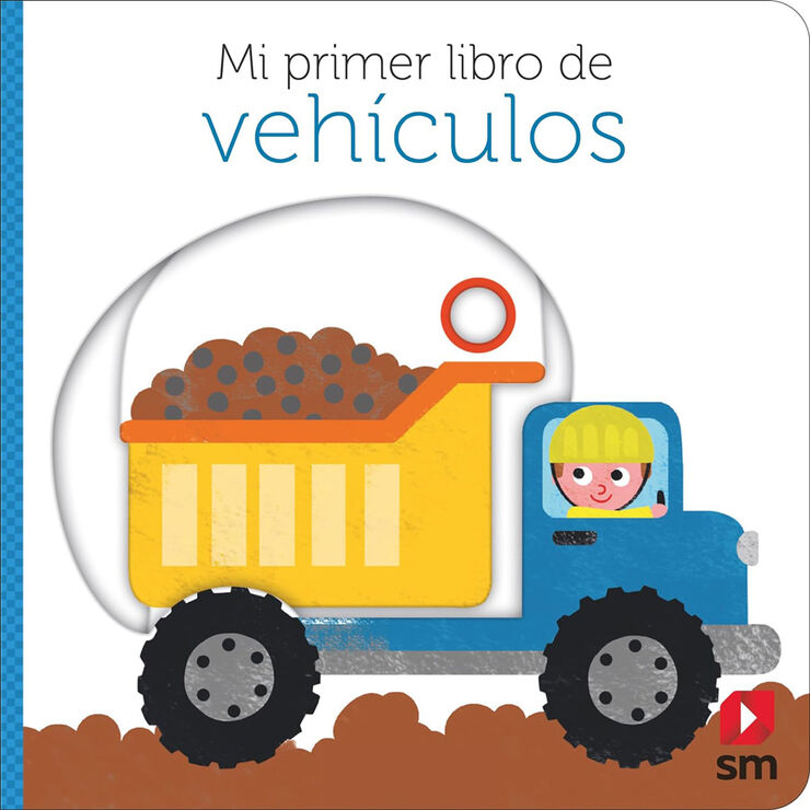 Mi primer libro de veh&iacute;culos