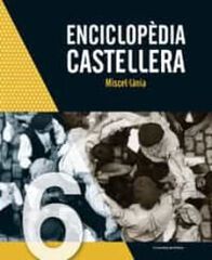 Enciclop&egrave;dia castellera. Miscel&middot;l&agrave;nia