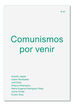 Comunismos por venir