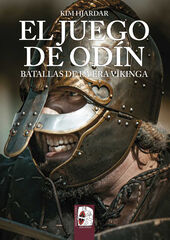 El juego de Od&iacute;n. Batallas de la era vikinga