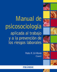 Manual de Psicosociolog&iacute;a aplicada al trabajo y a la prevenci&oacute;n de los riesgos laborales