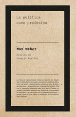 LA pol&iacute;tica como profesi&oacute;n