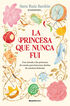 La princesa que nunca fui